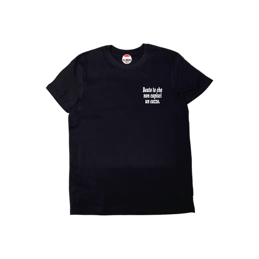 BEATO TE CHE NON CAPISCI UN CAZZO T-SHIRT