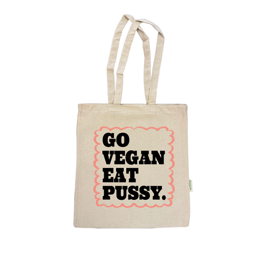 GO VEGAN EAT PUSSY TOTE BAG
