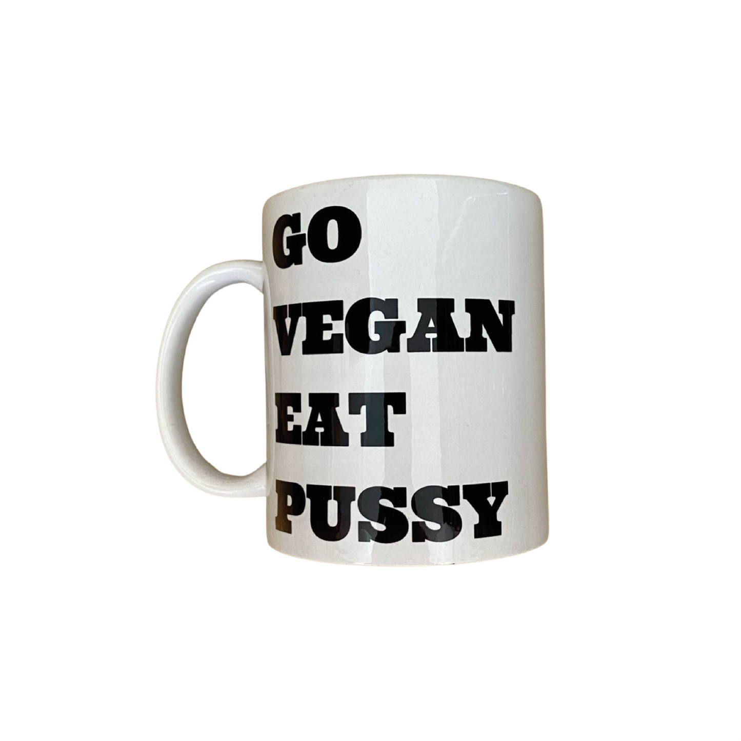 GO VEGAN EAT PUSSY
