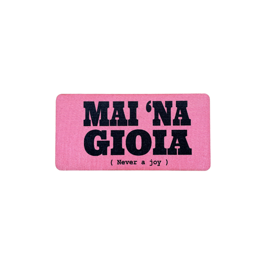 MAI 'NA GIOIA CALAMITA
