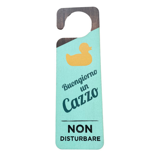 BUONGIORNO UN CAZZO DO NOT DISTURB