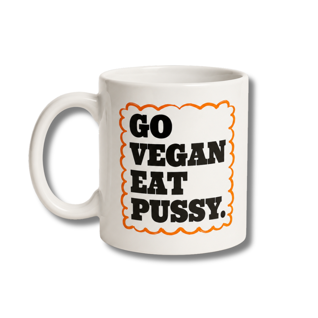 Go vegan eat pussy tazza