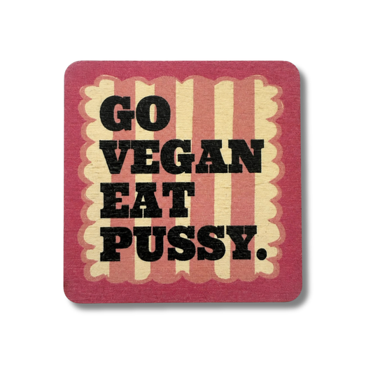 Go vegan eat pussy calamita