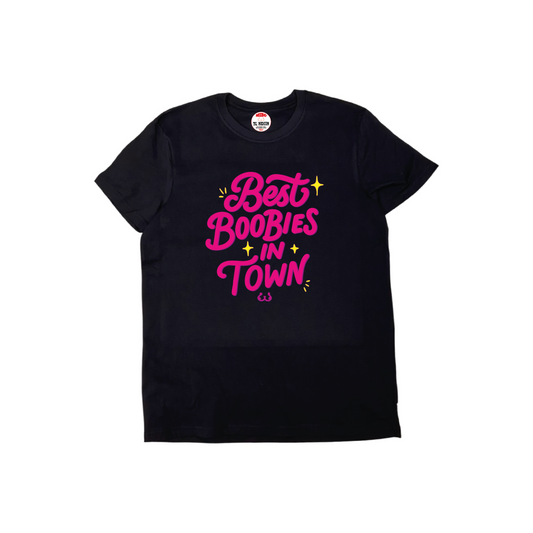 BEST BOOBIES IN TOWN T-SHIRT