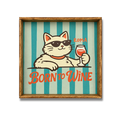 Born to wine quadretto