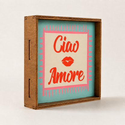 Ciao amore quadretto