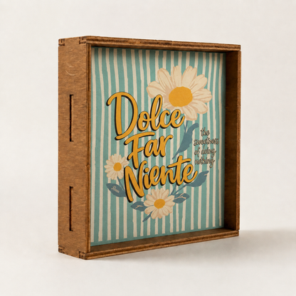 Dolce far niente quadretto