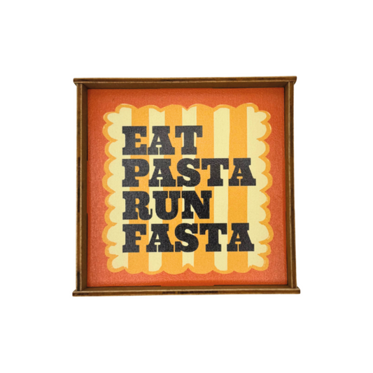 EAT PASTA RUN FASTA QUADRETTO
