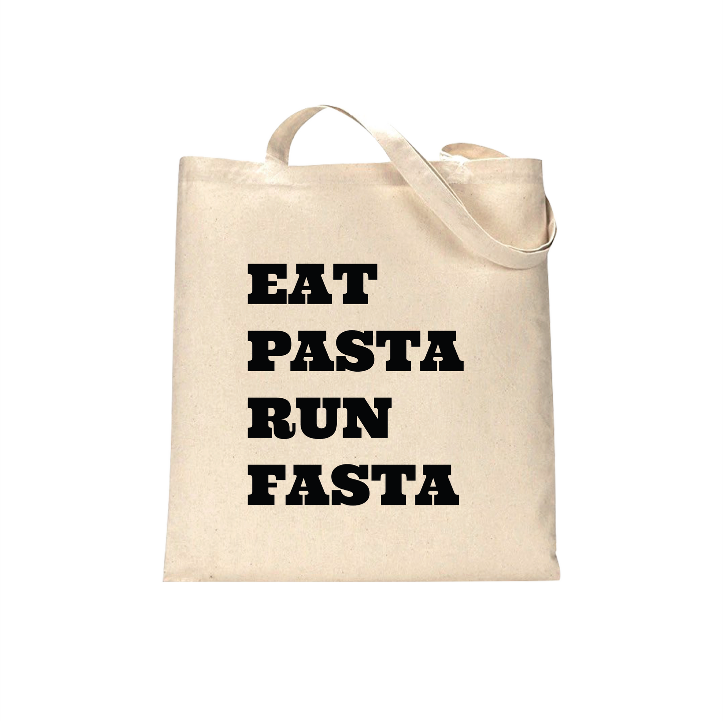 EAT PASTA RUN FASTA