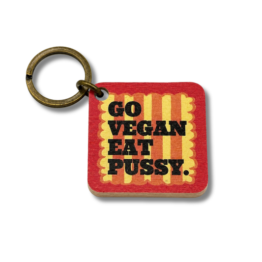 Go vegan eat pussy portachiavi