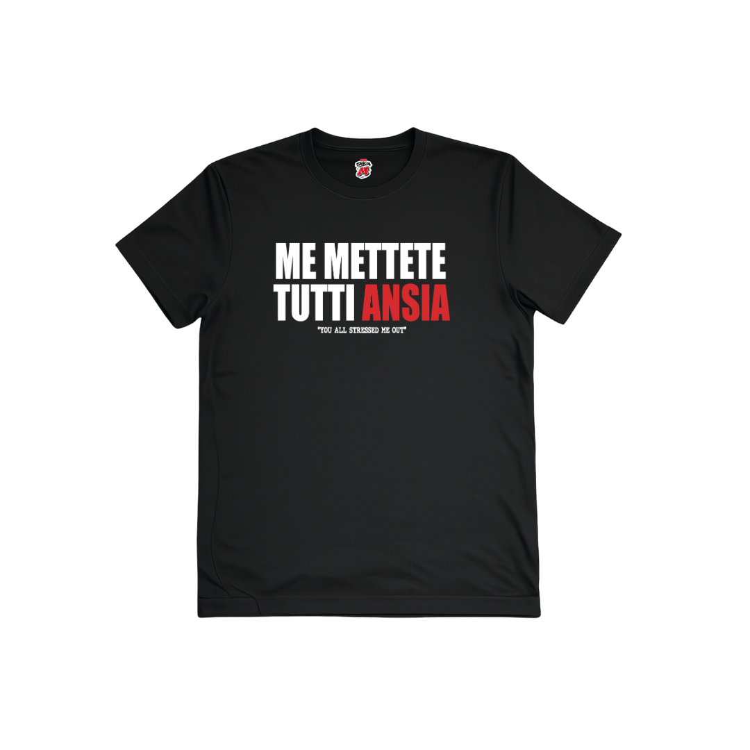Me mettete tutti ansia t-shirt