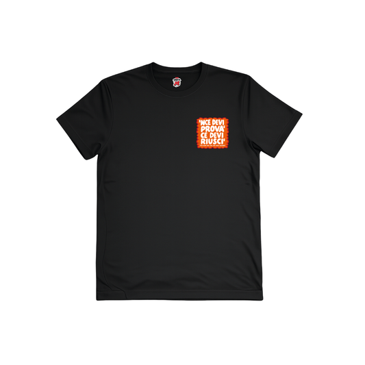 'Nce devi provà ce devi riuscì t-shirt