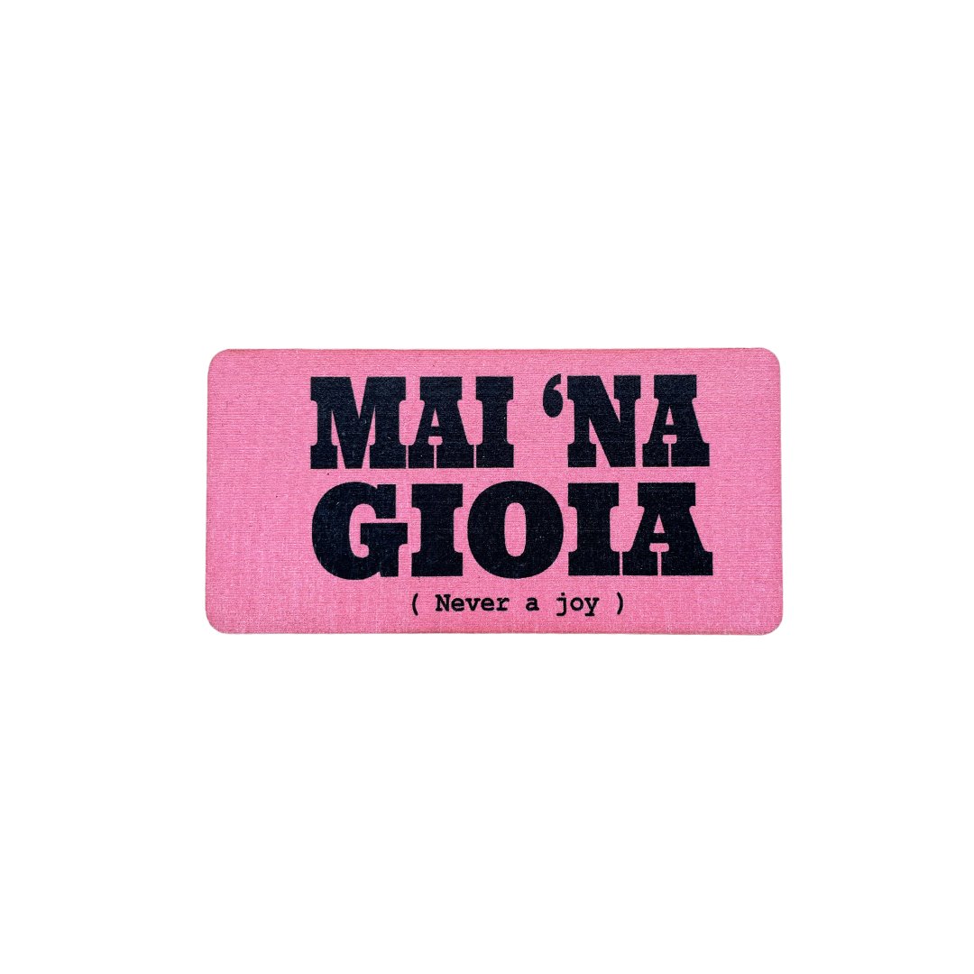 MAI 'NA GIOIA